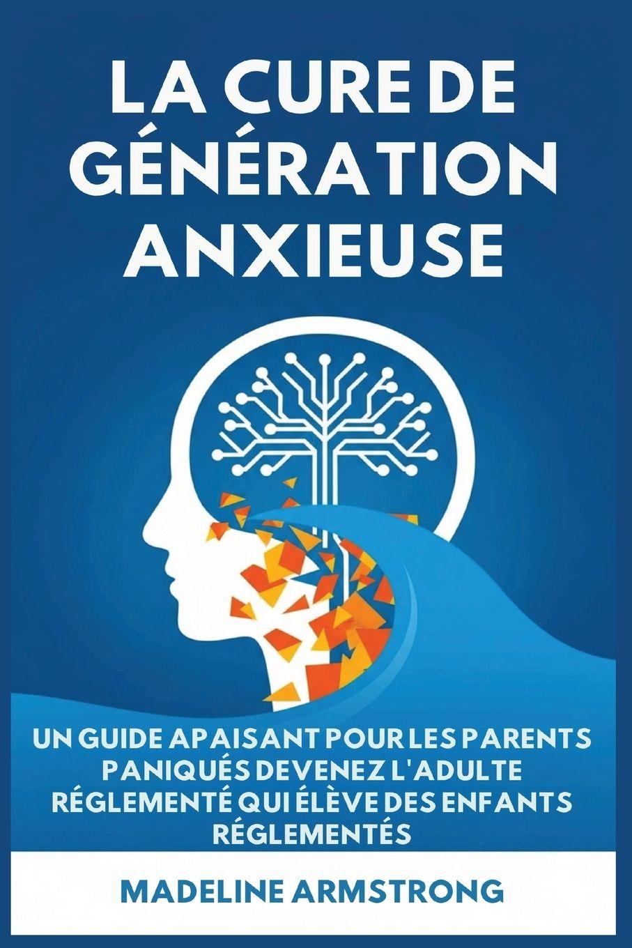 Vorderes Coverbild La Cure de Génération Anxieuse