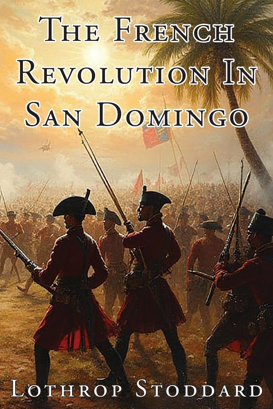 Vorderes Coverbild The French Revolution In San Domingo