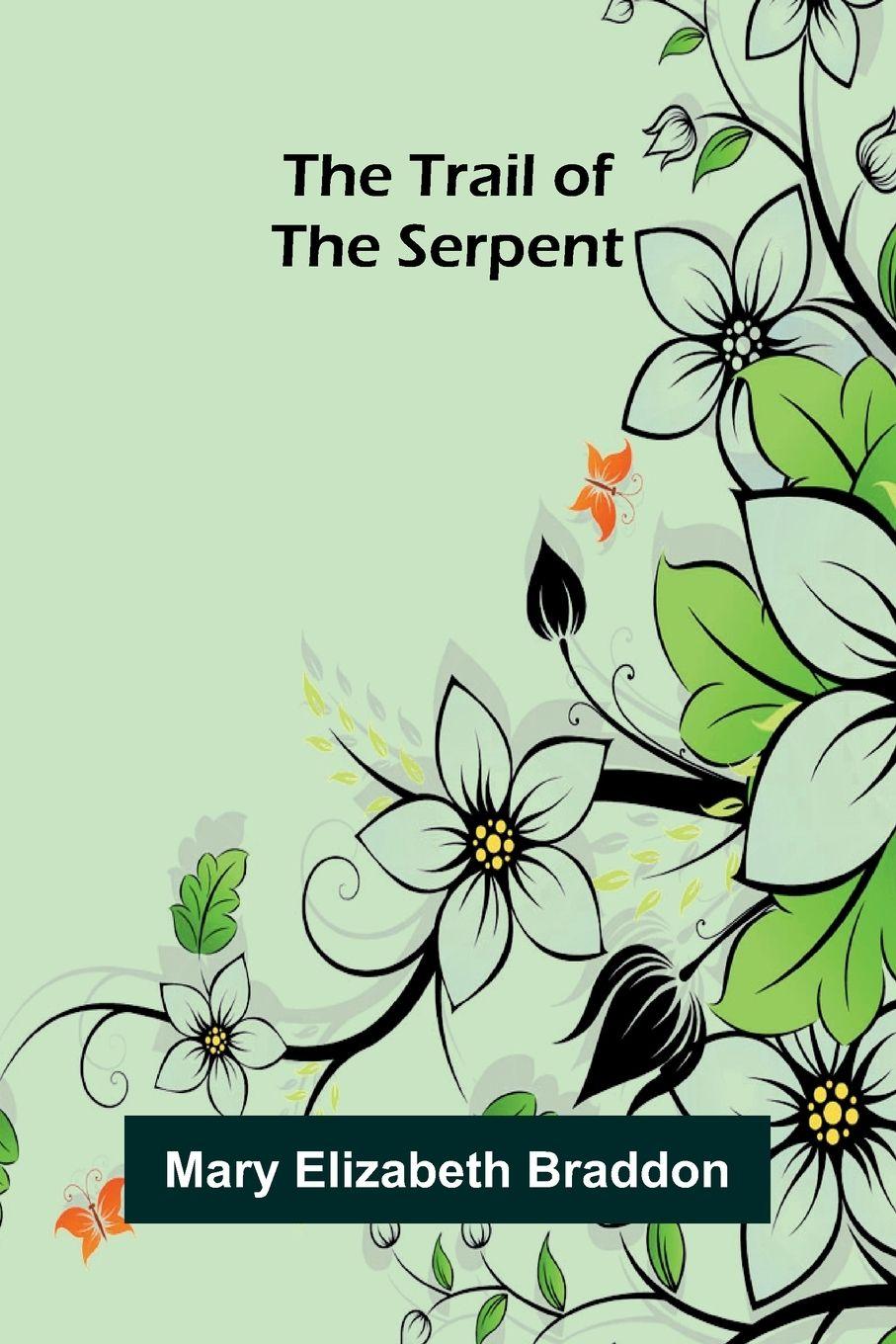 Vorderes Coverbild The Trail Of The Serpent