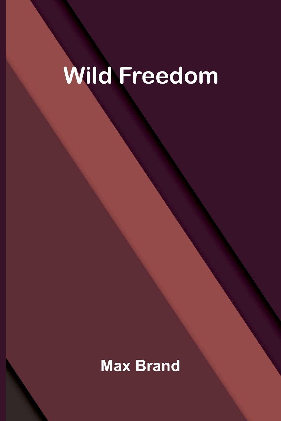 Vorderes Coverbild Wild Freedom