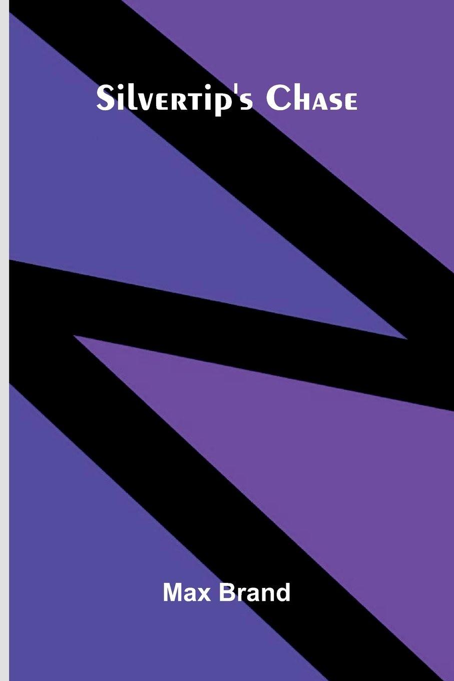 Vorderes Coverbild Silvertip's Chase