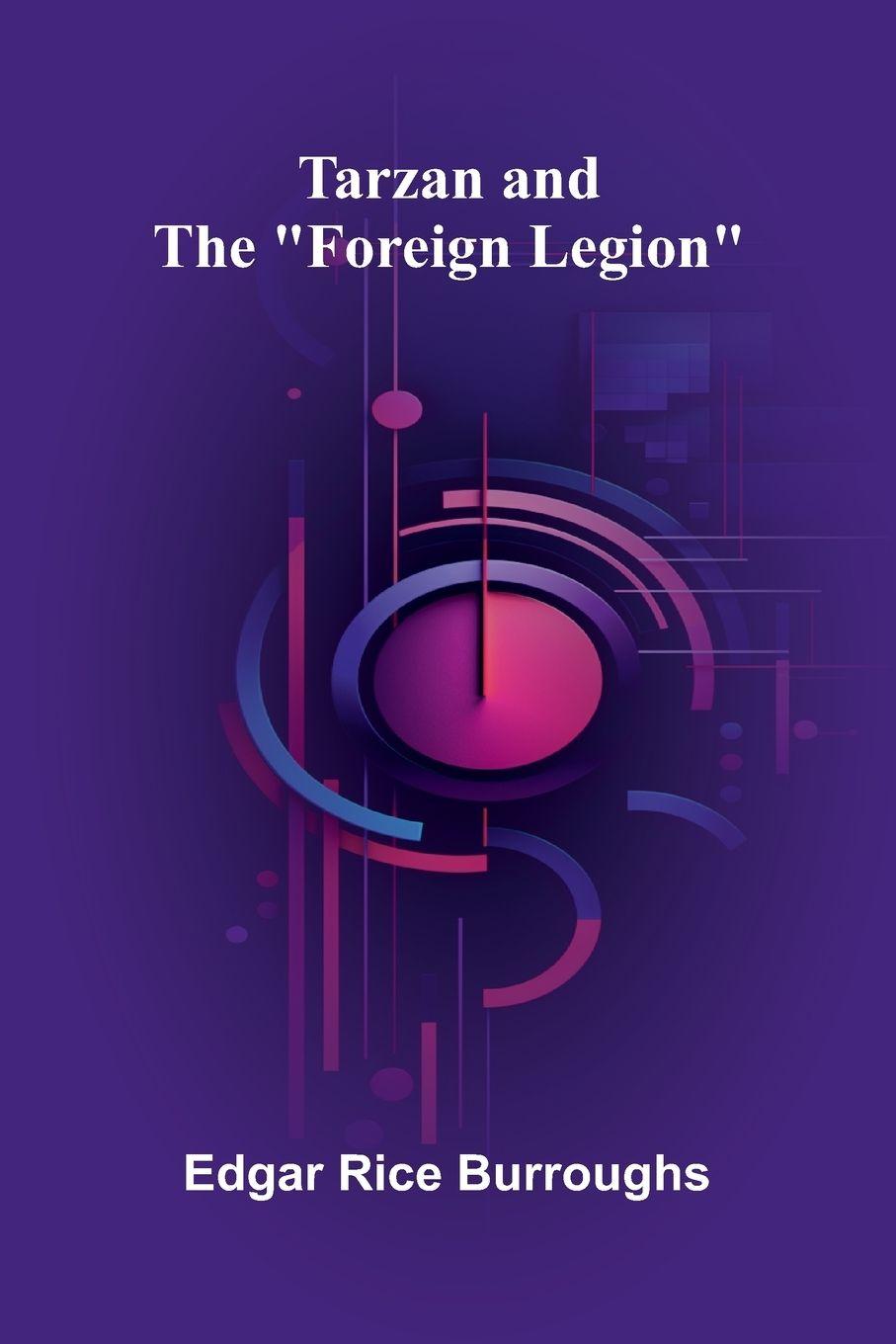 Vorderes Coverbild Tarzan and the "Foreign Legion"