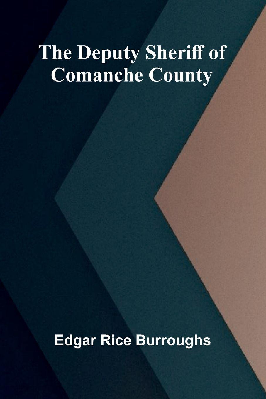 Vorderes Coverbild The Deputy Sheriff of Comanche County