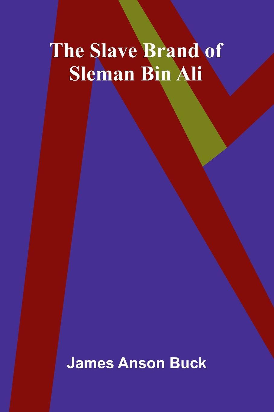Vorderes Coverbild The Slave Brand of Sleman bin Ali