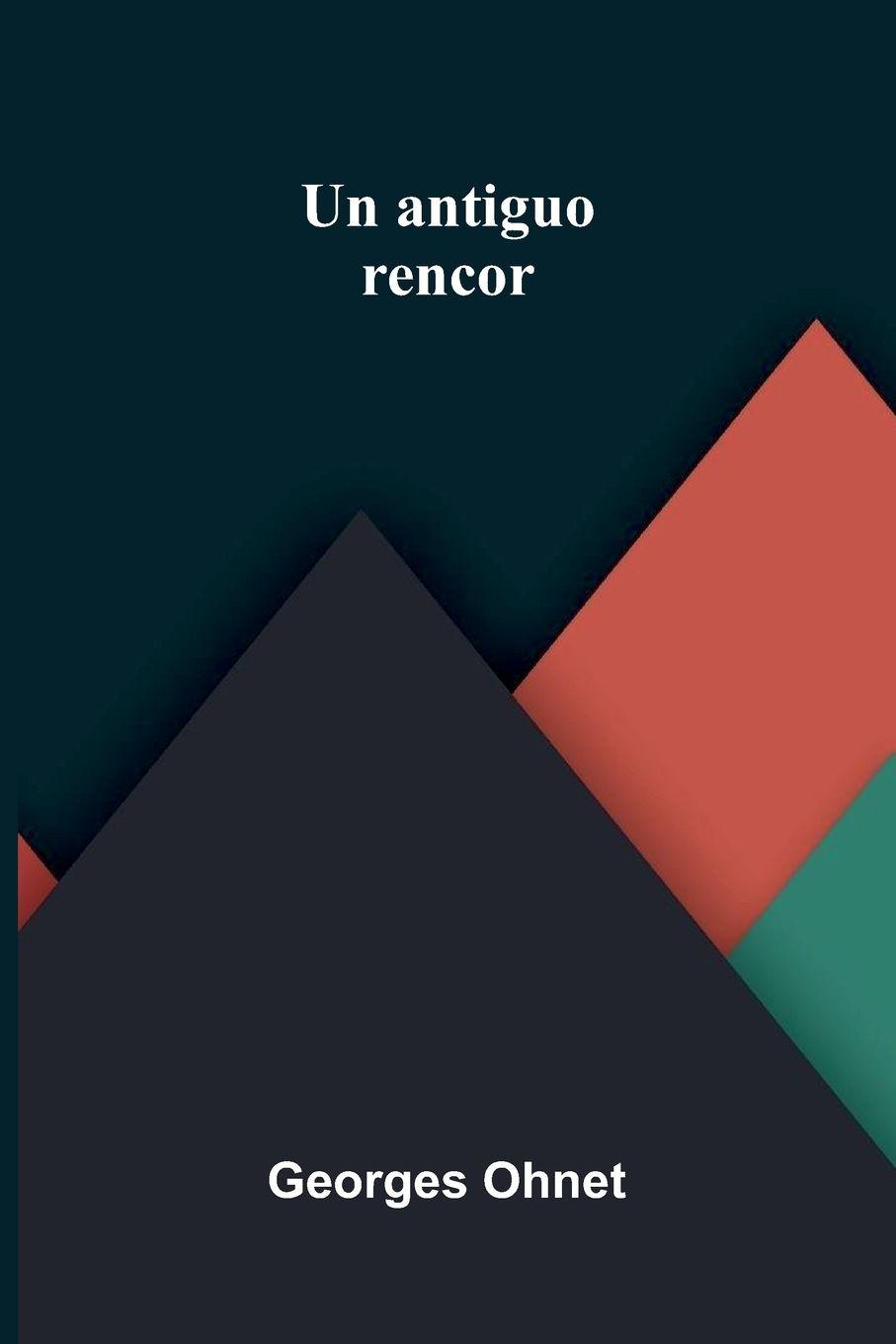 Vorderes Coverbild Un antiguo rencor