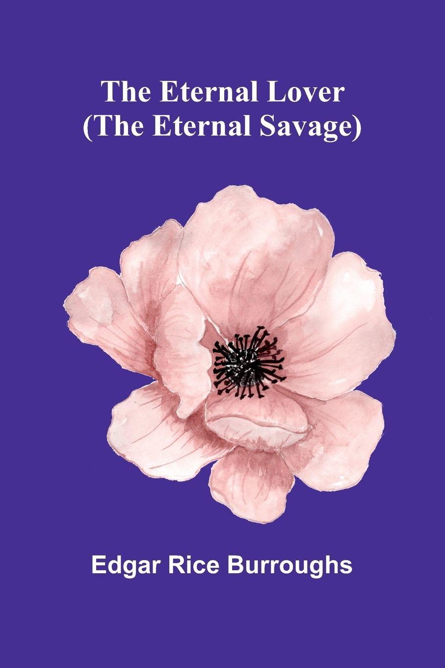Vorderes Coverbild The Eternal Lover (The Eternal Savage)