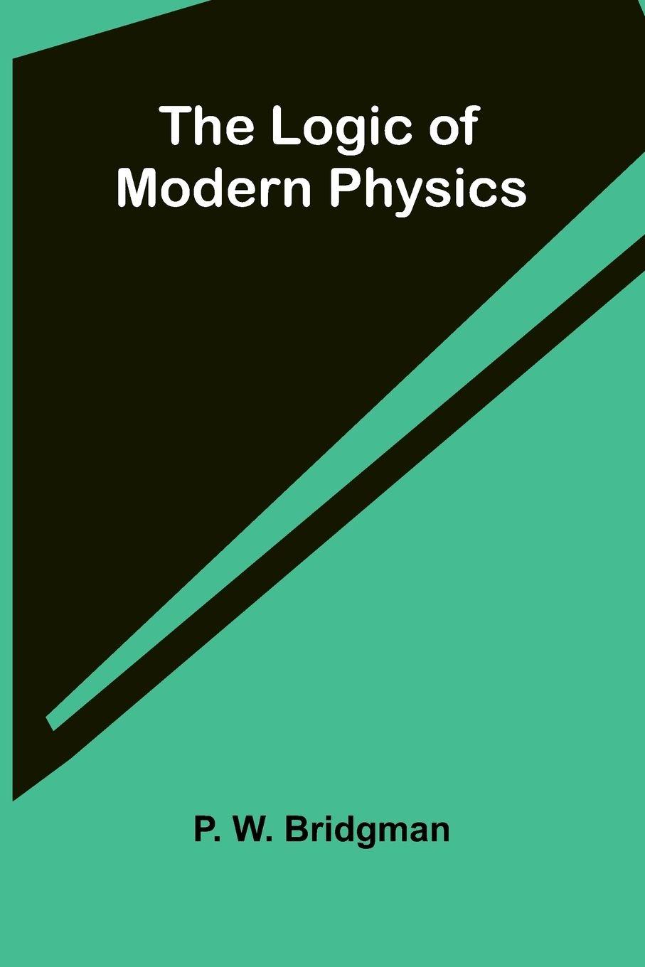 Vorderes Coverbild The logic of modern physics