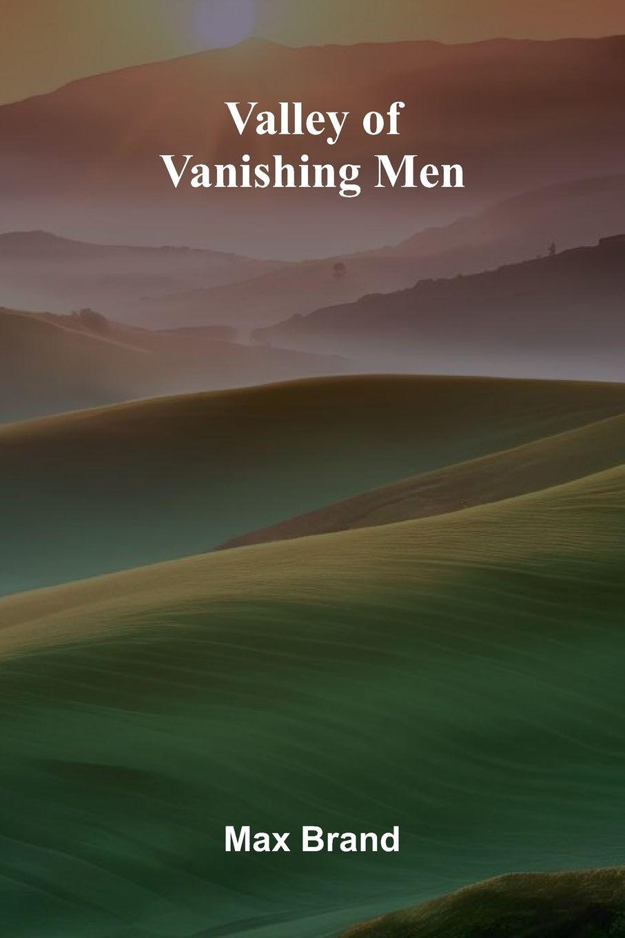 Vorderes Coverbild Valley of Vanishing Men