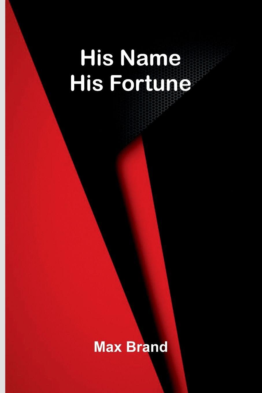 Vorderes Coverbild His Name His Fortune