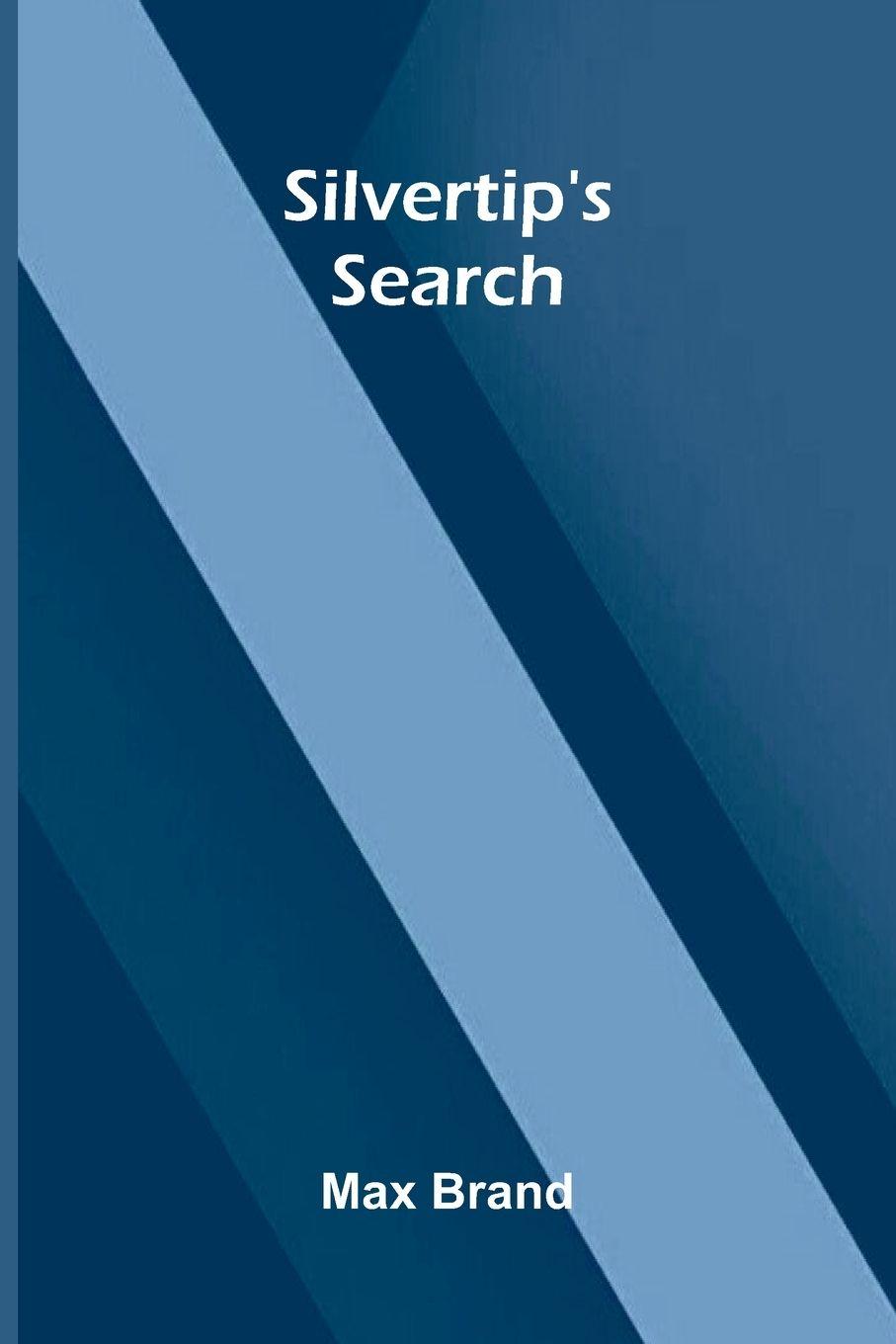 Vorderes Coverbild Silvertip's Search