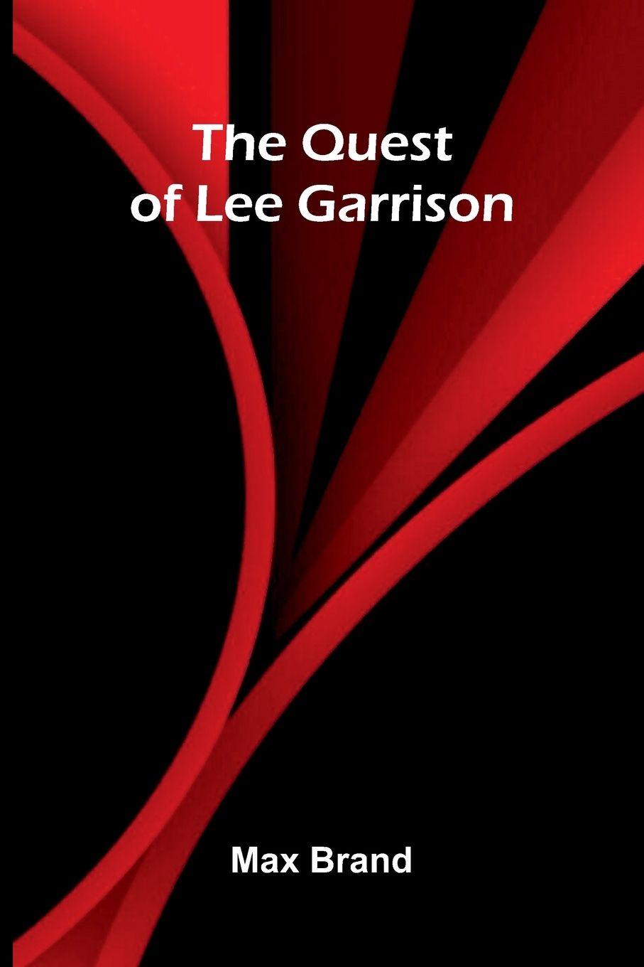 Vorderes Coverbild The Quest of Lee Garrison