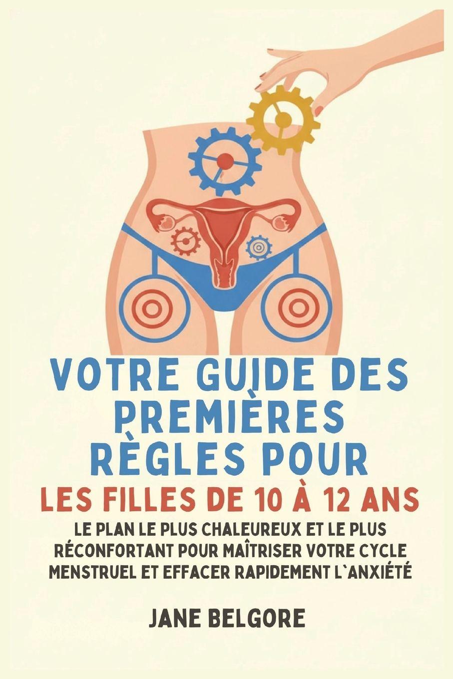 Vorderes Coverbild Votre Guide des Premières Règles pour les filles de 10 à 12 ans