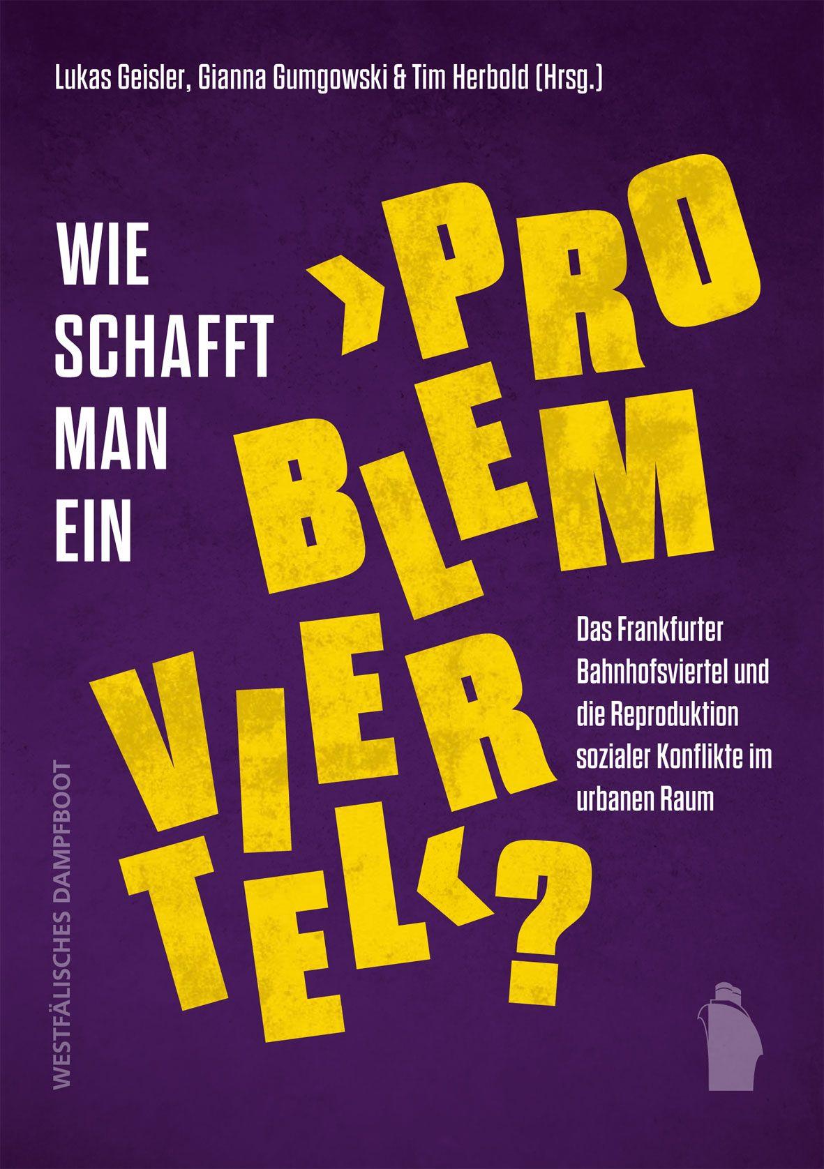 Vorderes Coverbild Wie schafft man ein "Problemviertel"?