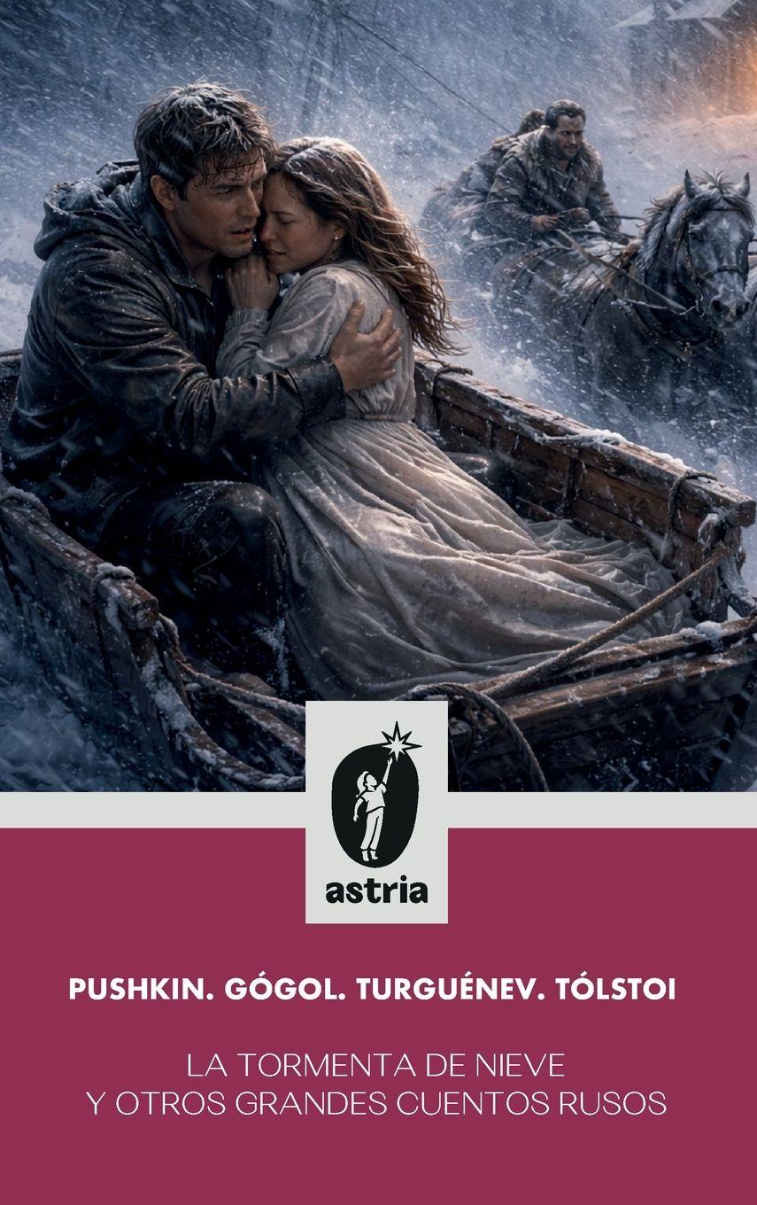 Vorderes Coverbild La tormenta de nieve y otros grandes cuentos rusos