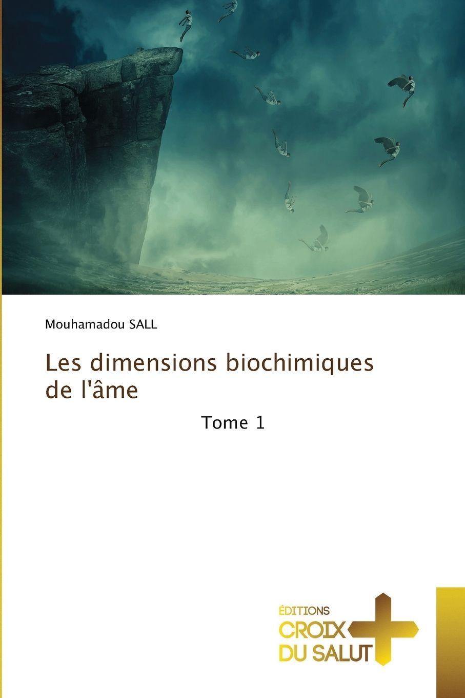 Vorderes Coverbild Les dimensions biochimiques de l'âme