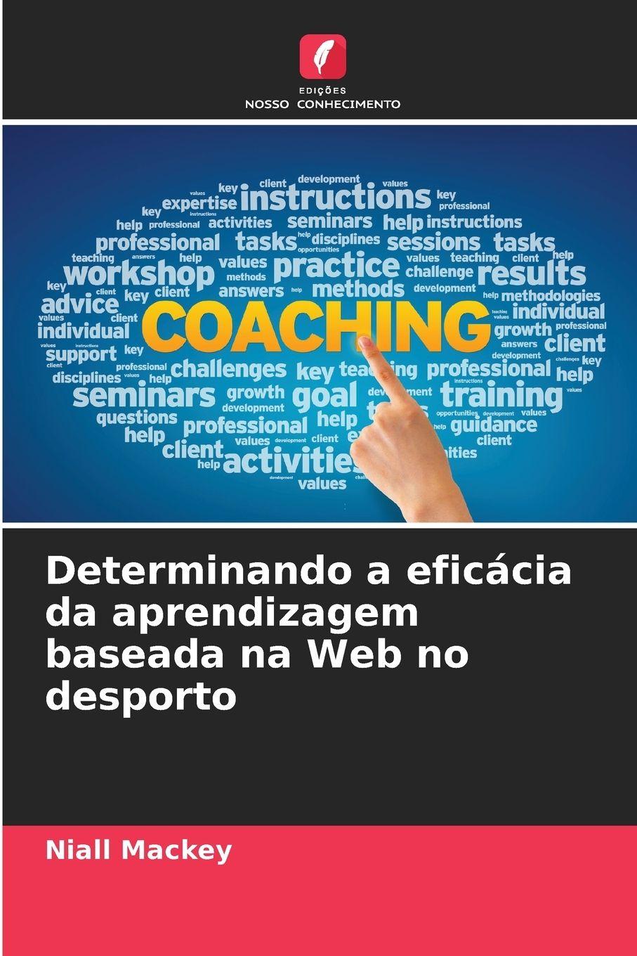 Vorderes Coverbild Determinando a eficácia da aprendizagem baseada na Web no desporto