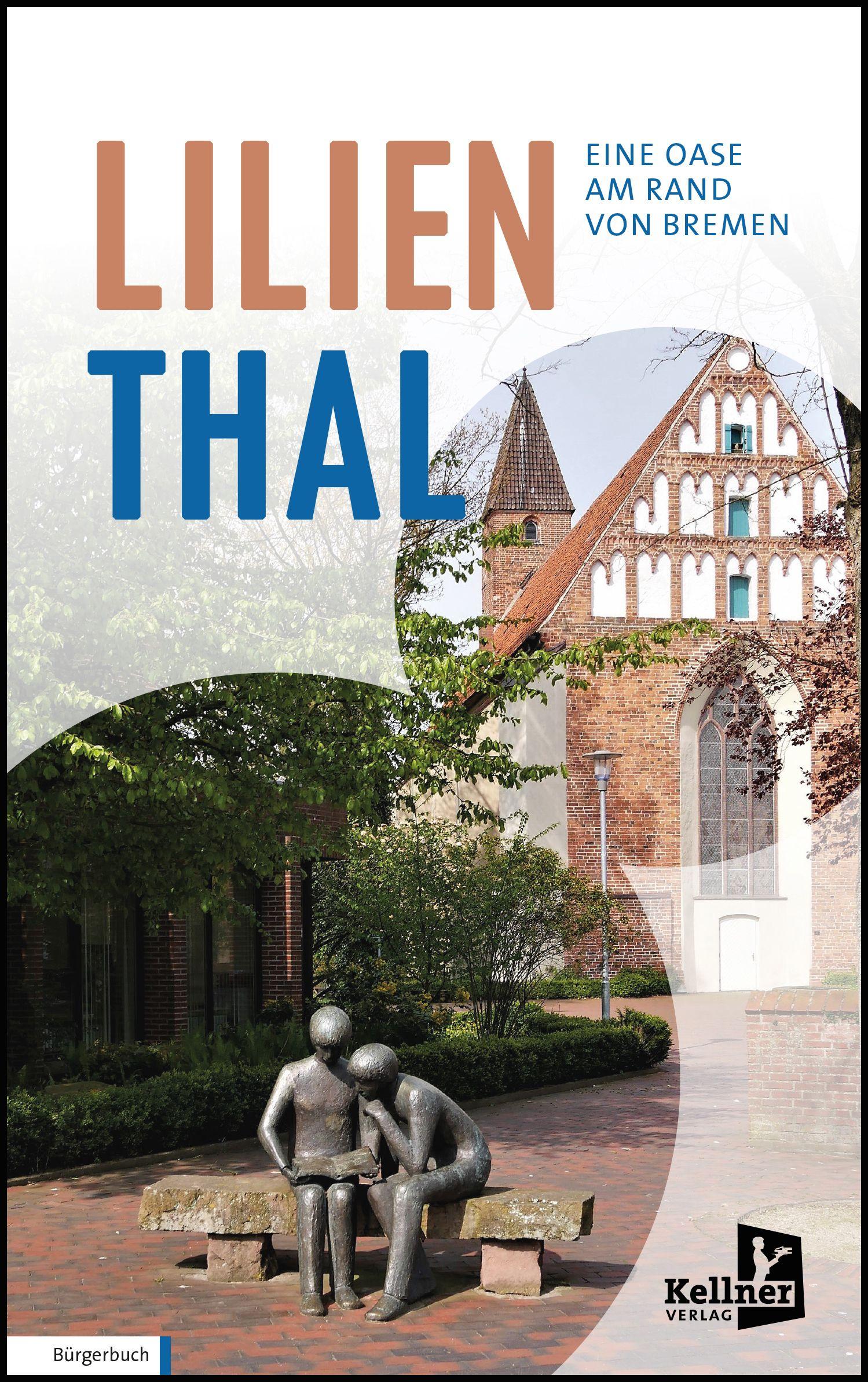 Vorderes Coverbild Lilienthal - Eine Oase am Rand von Bremen