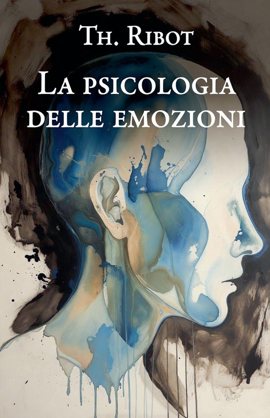 Vorderes Coverbild La psicologia delle emozioni