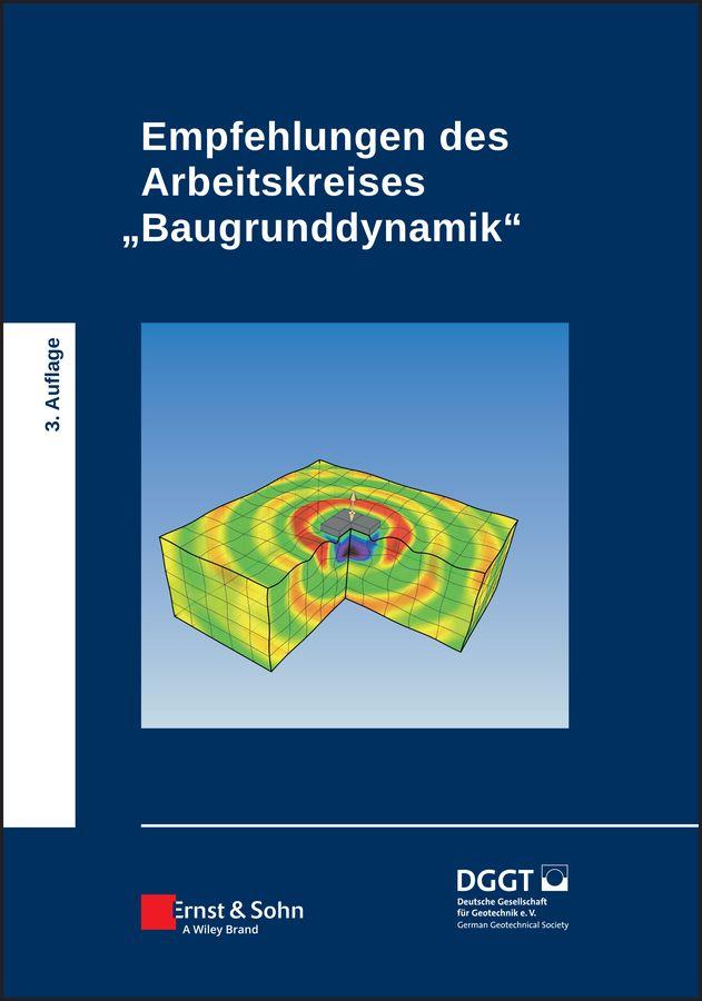 Vorderes Coverbild Empfehlungen des Arbeitskreises "Baugrunddynamik"