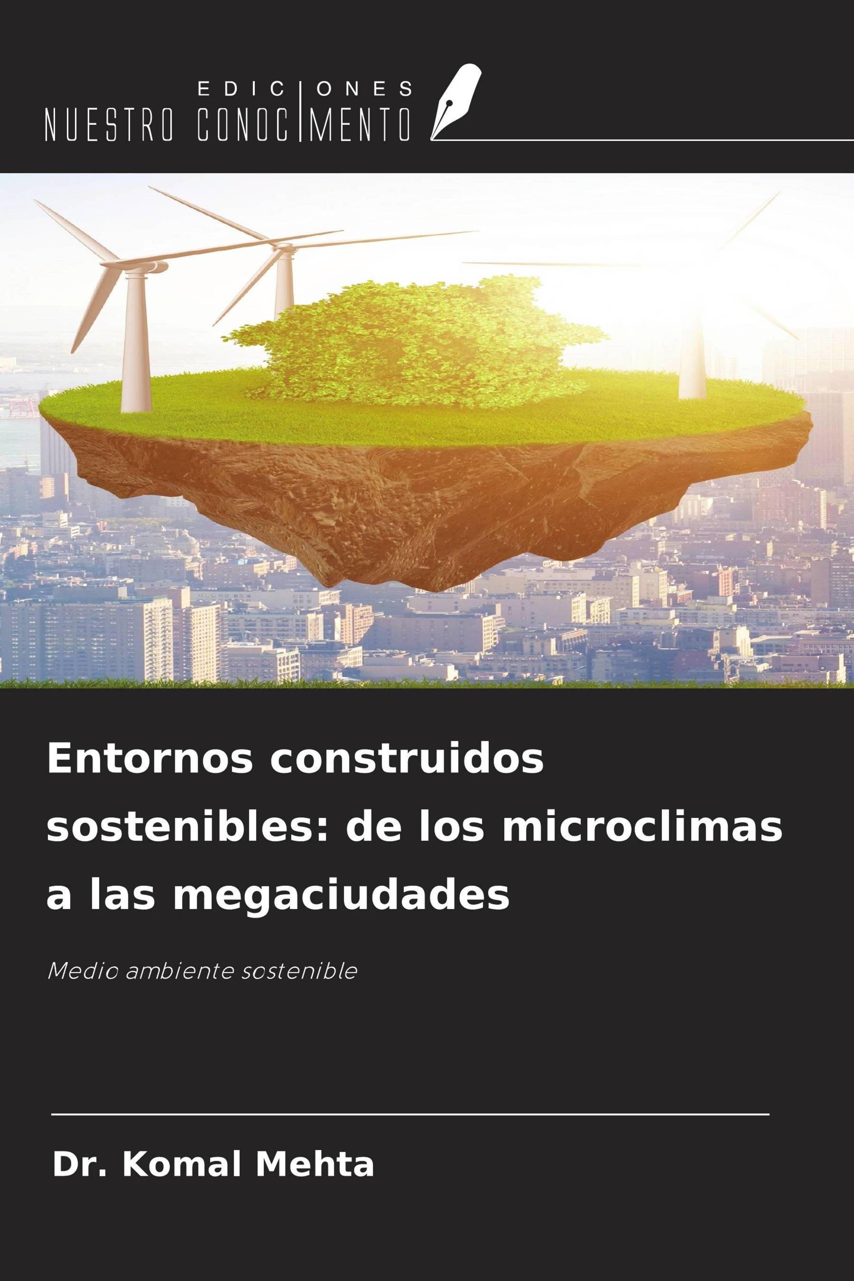 Vorderes Coverbild Entornos construidos sostenibles: de los microclimas a las megaciudades
