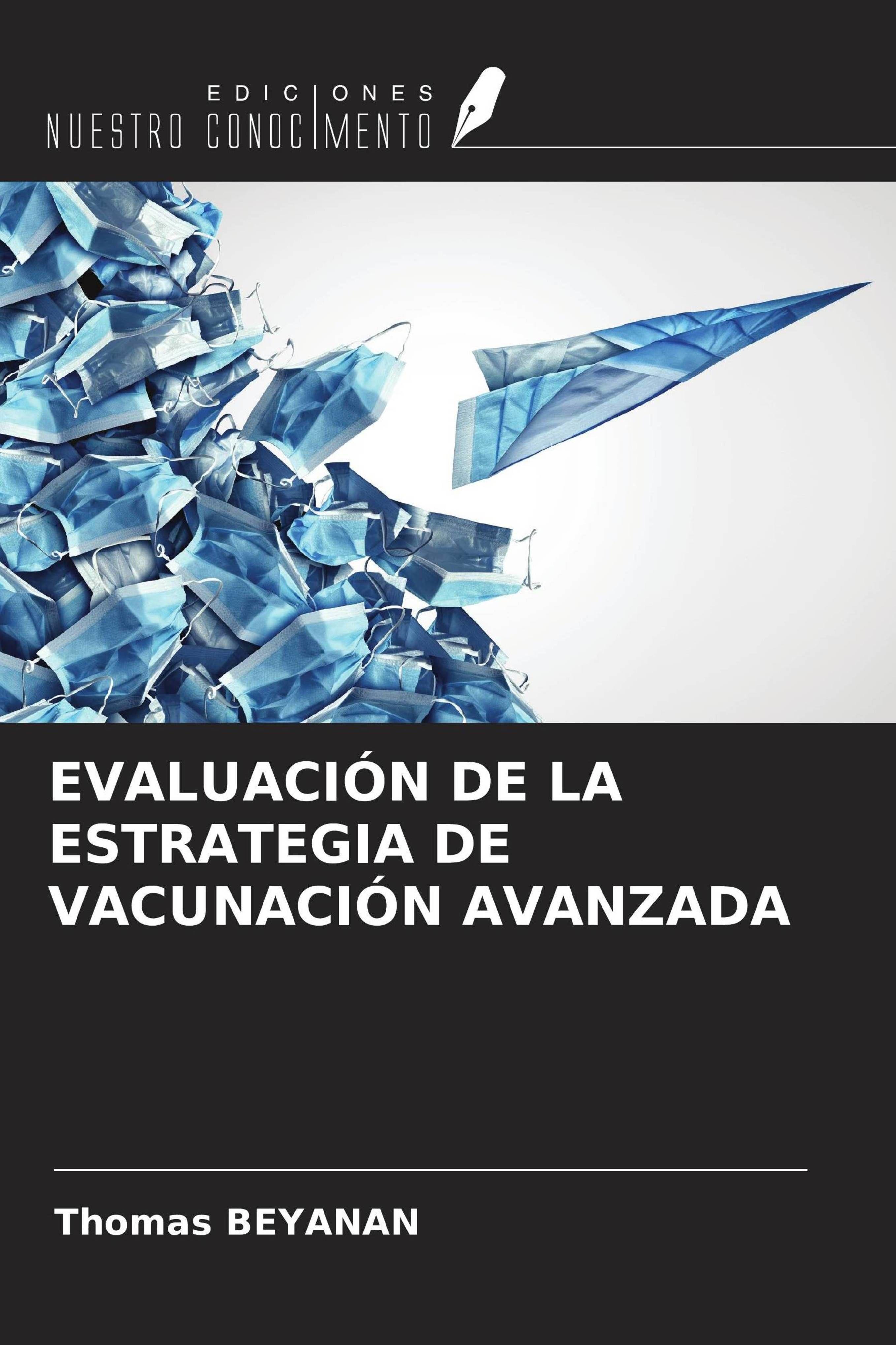 Vorderes Coverbild EVALUACIÓN DE LA ESTRATEGIA DE VACUNACIÓN AVANZADA