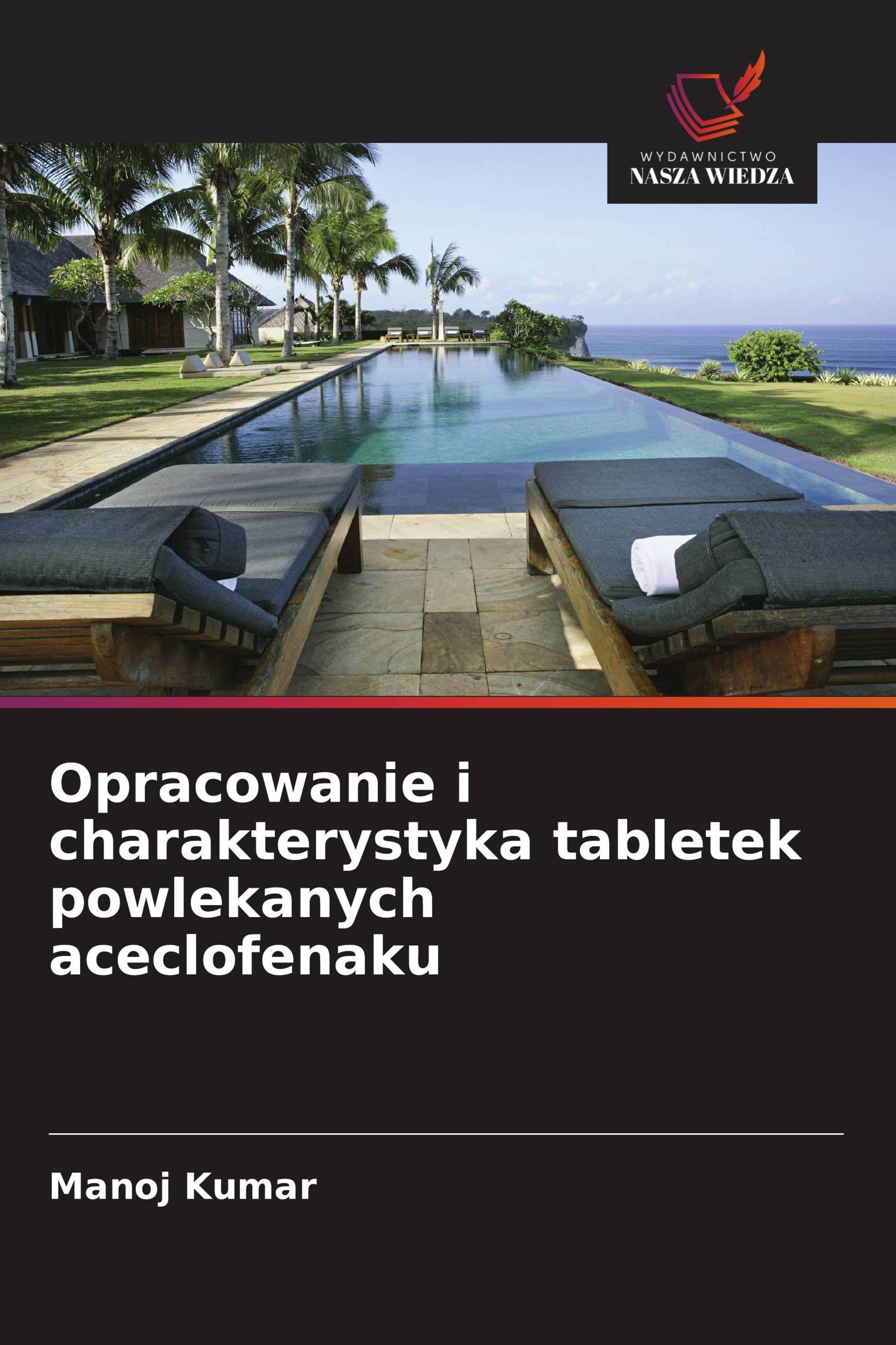 Vorderes Coverbild Opracowanie i charakterystyka tabletek powlekanych aceclofenaku