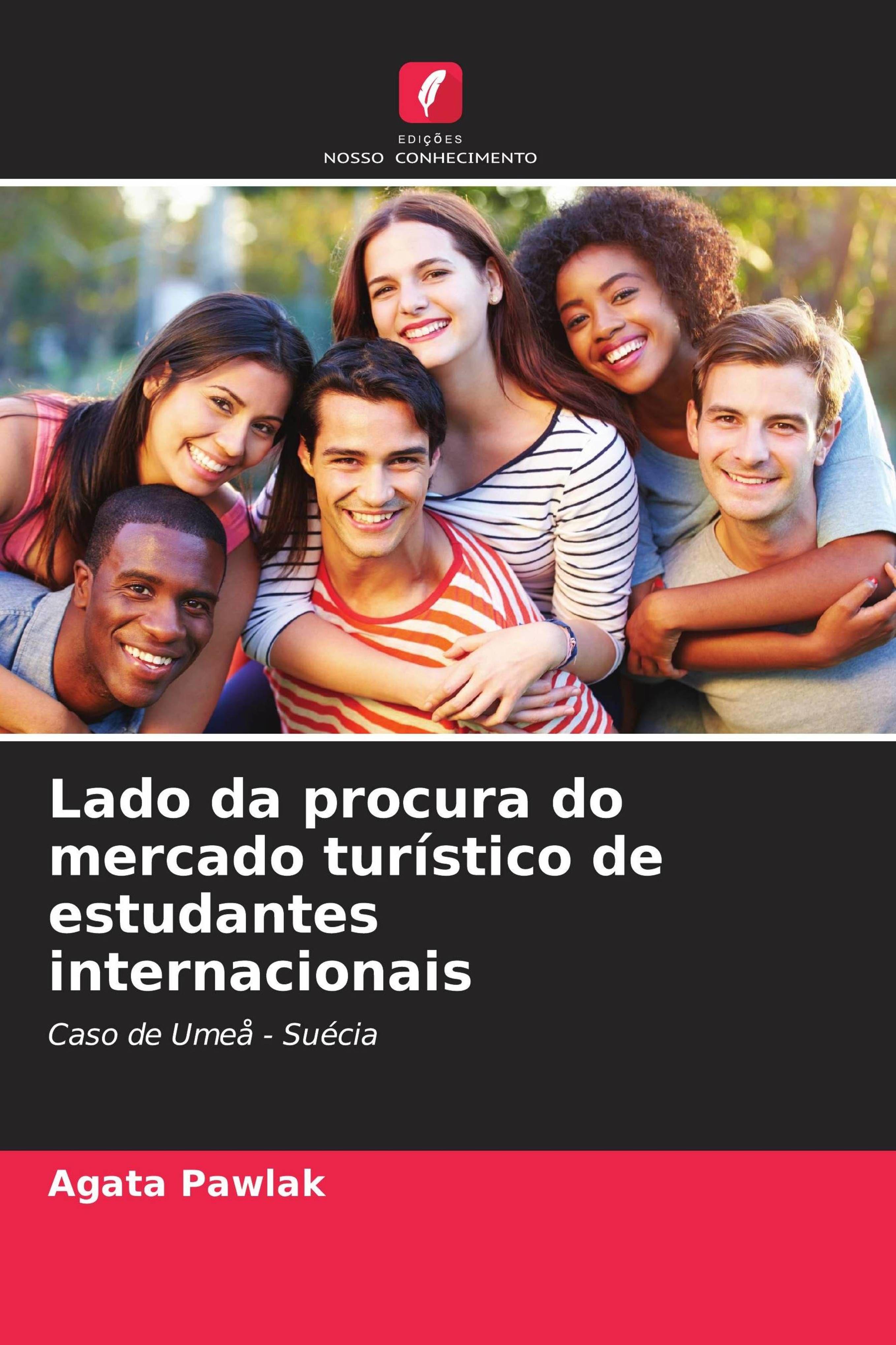 Vorderes Coverbild Lado da procura do mercado turístico de estudantes internacionais