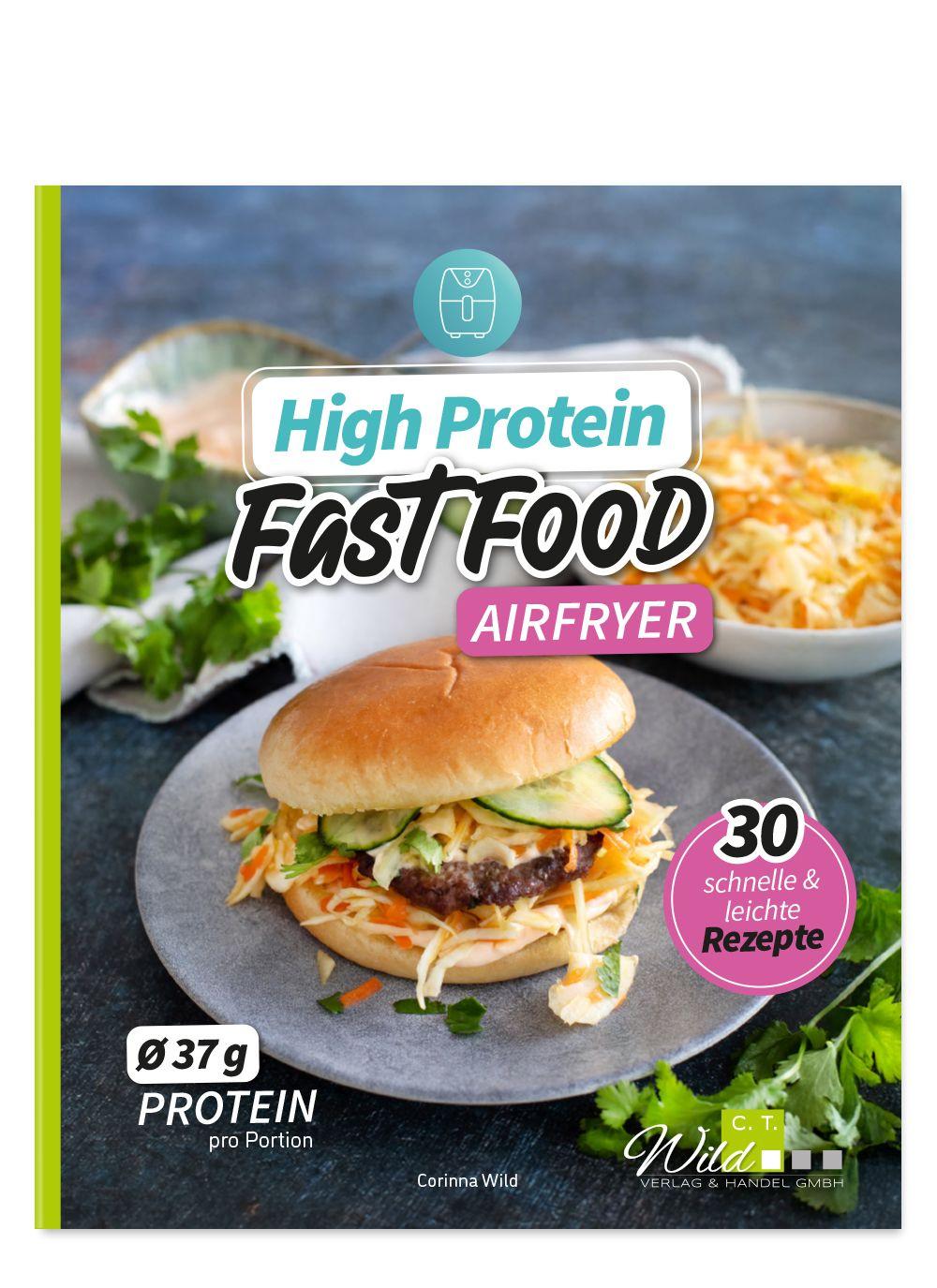 Vorderes Coverbild High Protein Fast Food aus dem Airfryer