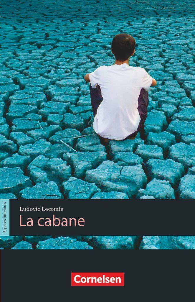 Vorderes Coverbild Espaces littéraires B1-B1+ - Lektüren in französischer Sprache - La Cabane