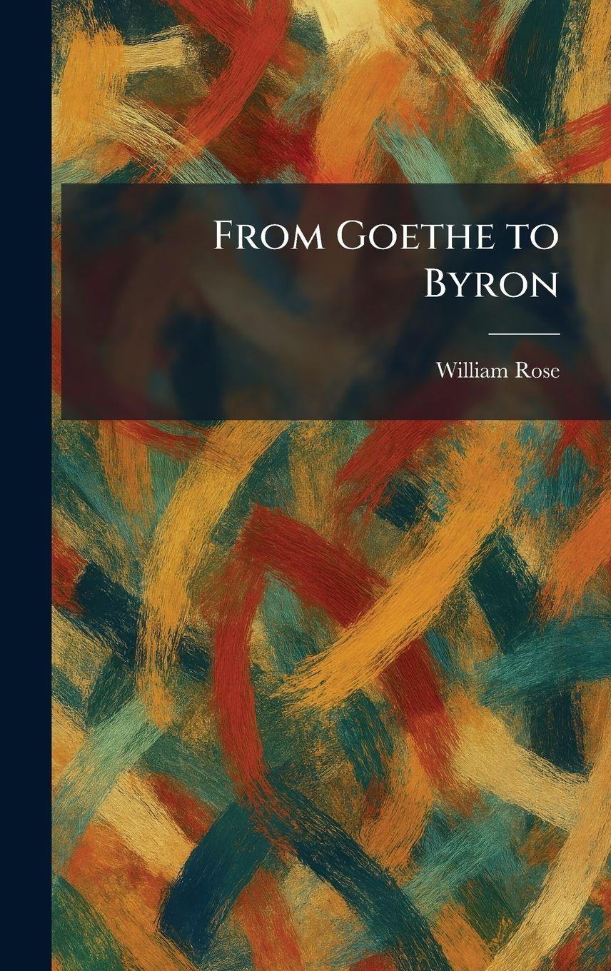 Vorderes Coverbild From Goethe to Byron