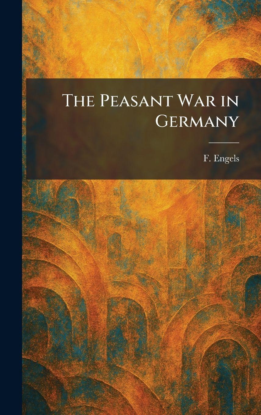 Vorderes Coverbild The Peasant War in Germany