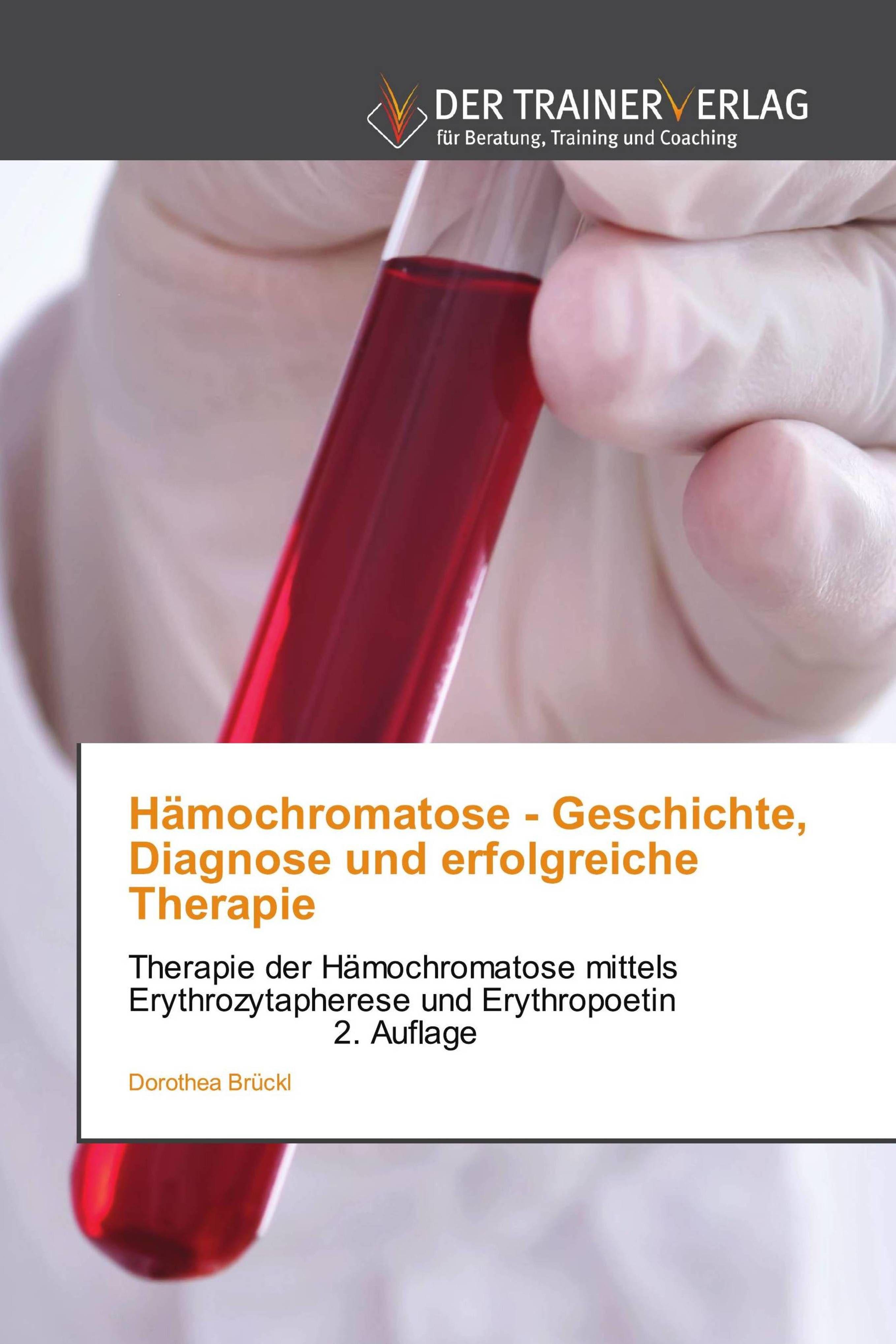 Vorderes Coverbild Hämochromatose - Geschichte, Diagnose und erfolgreiche Therapie