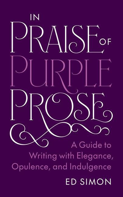Vorderes Coverbild In Praise of Purple Prose