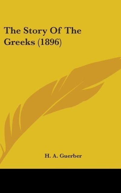 Vorderes Coverbild The Story Of The Greeks (1896)