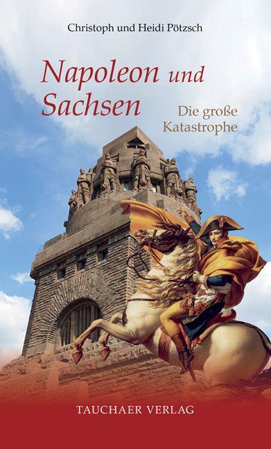 Vorderes Coverbild Napoleon und Sachsen