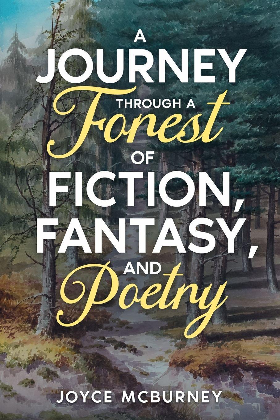 Vorderes Coverbild Journey Through a Forest of Fiction, Fantasy and Poetry