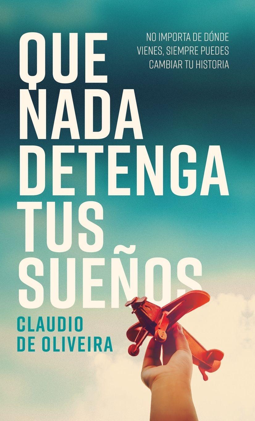 Vorderes Coverbild Que nada detenga tus sueños