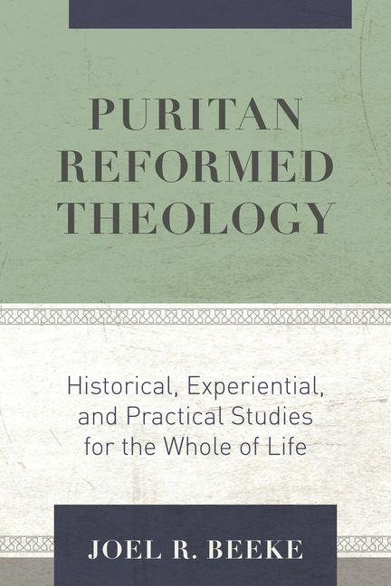 Vorderes Coverbild Puritan Reformed Theology