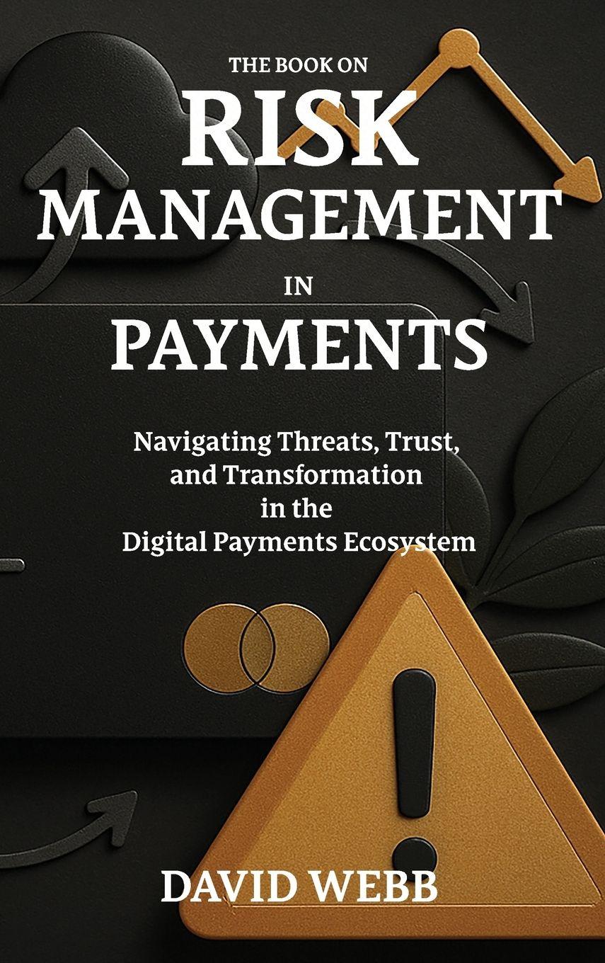 Vorderes Coverbild The Book On Risk Management In Payments