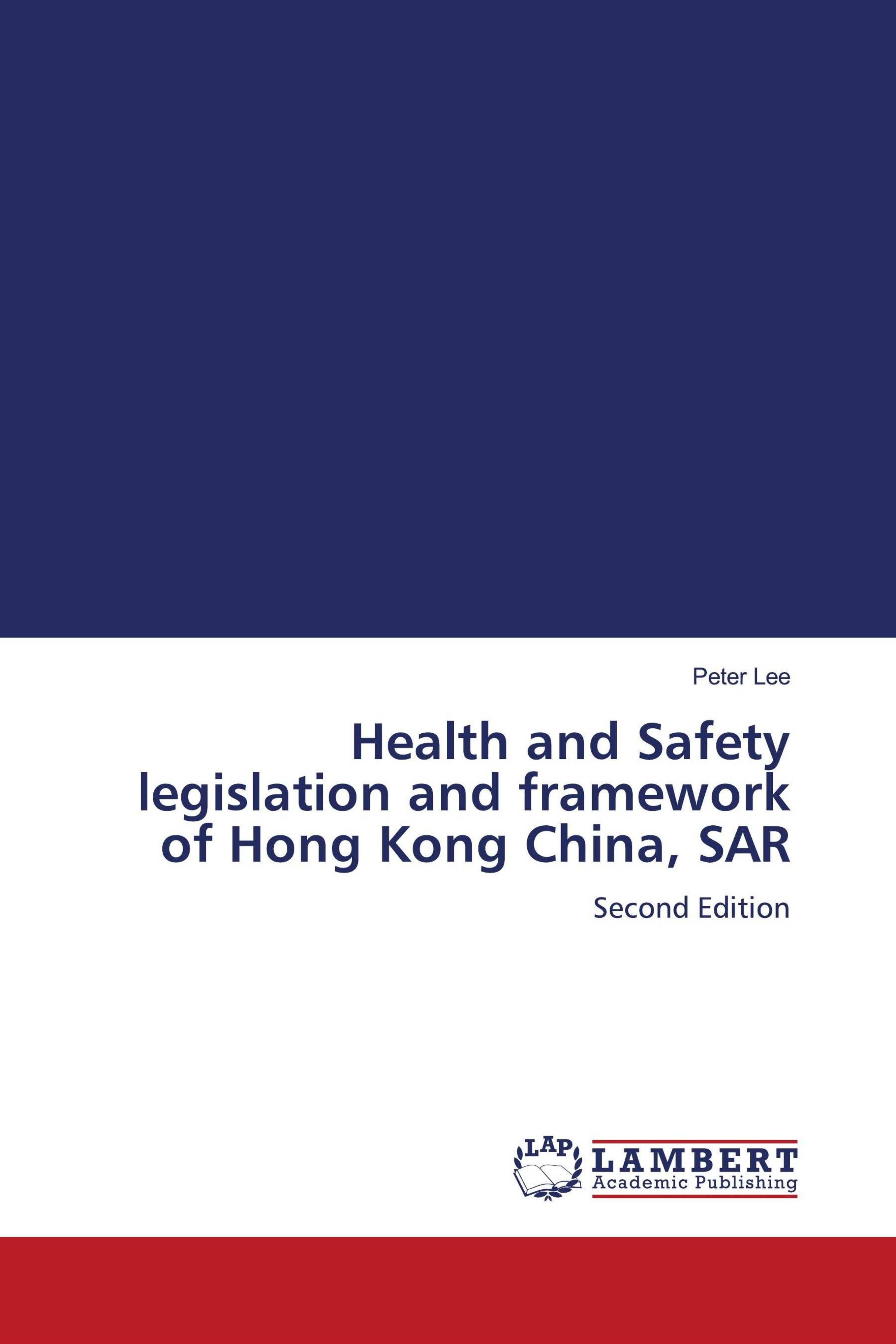 Vorderes Coverbild Health and Safety legislation and framework of Hong Kong China, SAR
