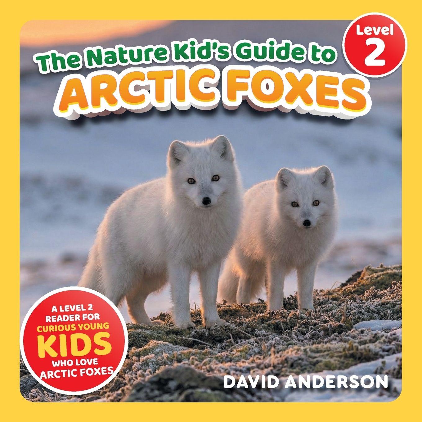 Vorderes Coverbild The Nature Kid's Guide to Arctic Foxes