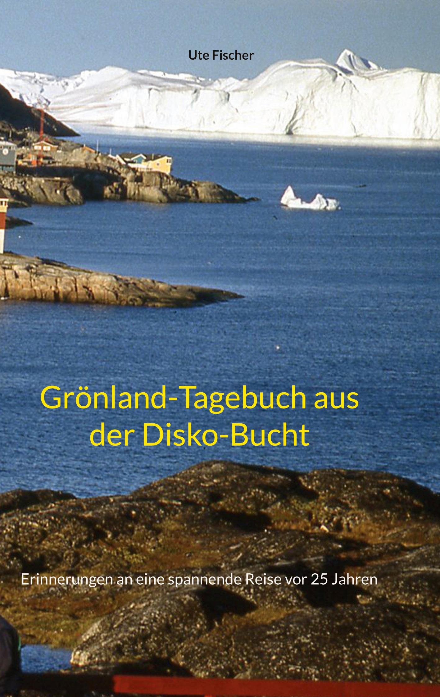 Vorderes Coverbild Grönland-Tagebuch aus der Disko-Bucht
