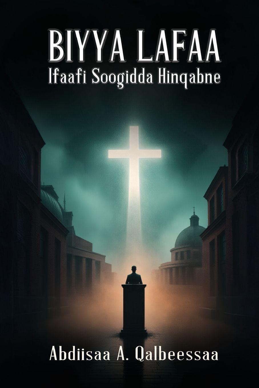 Vorderes Coverbild Biyya Lafaa Ifaafi Soogidda Hinqabne