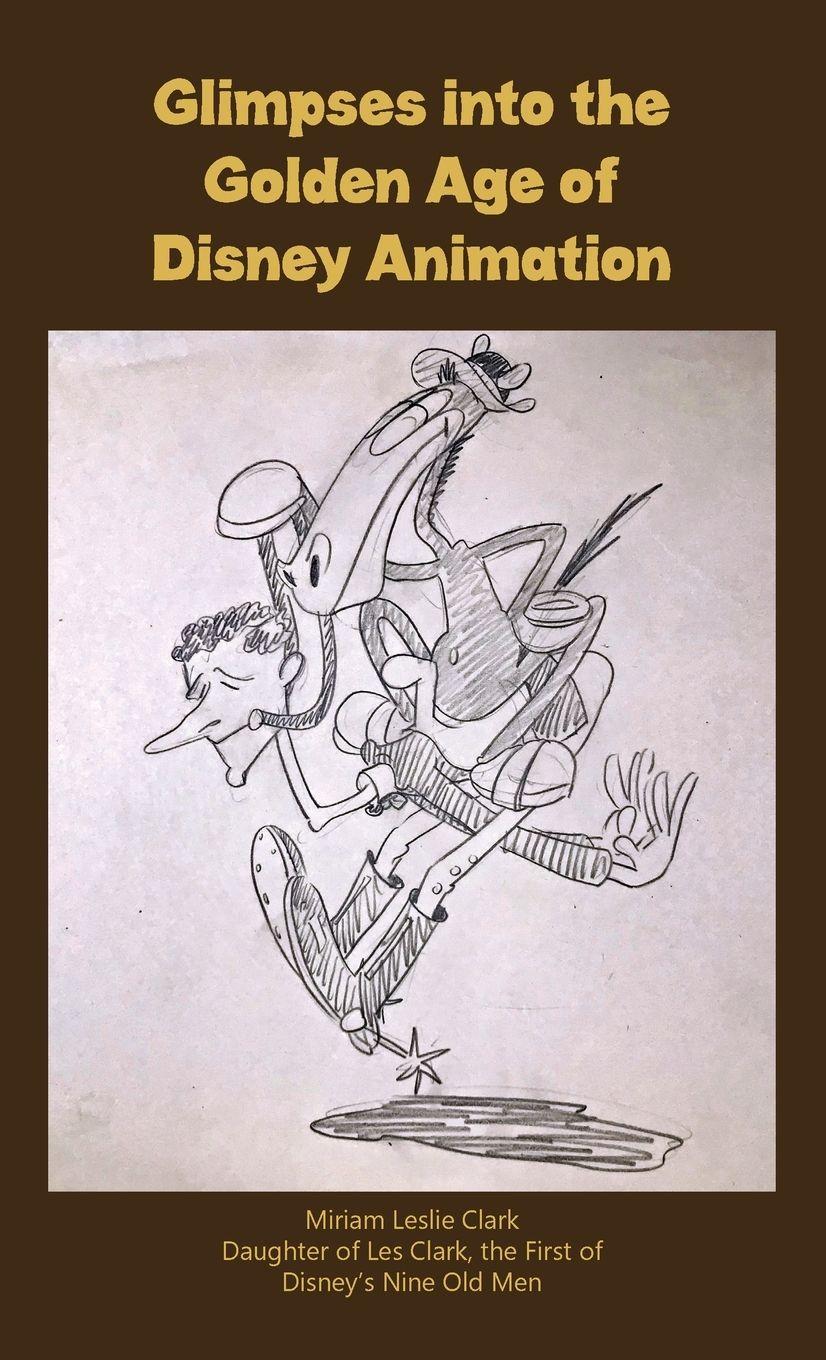 Vorderes Coverbild Glimpses into the Golden Age of Disney Animation
