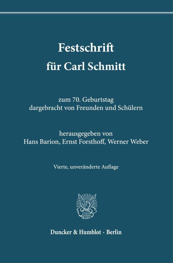 Vorderes Coverbild Festschrift für Carl Schmitt zum 70. Geburtstag dargebracht von Freunden und Schülern