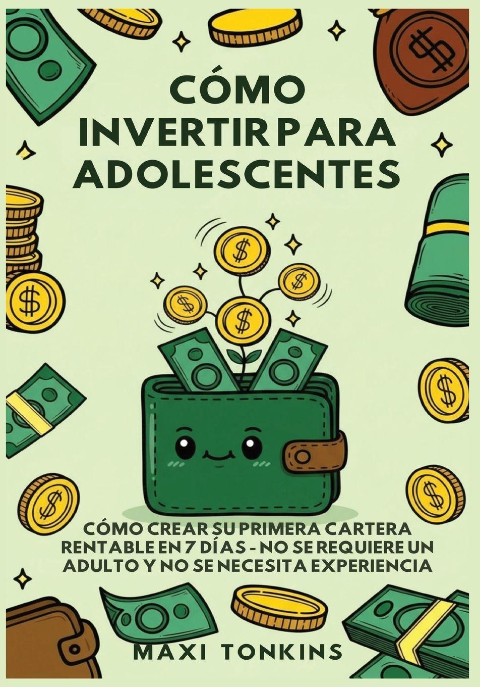 Vorderes Coverbild Cómo Invertir Para Adolescentes