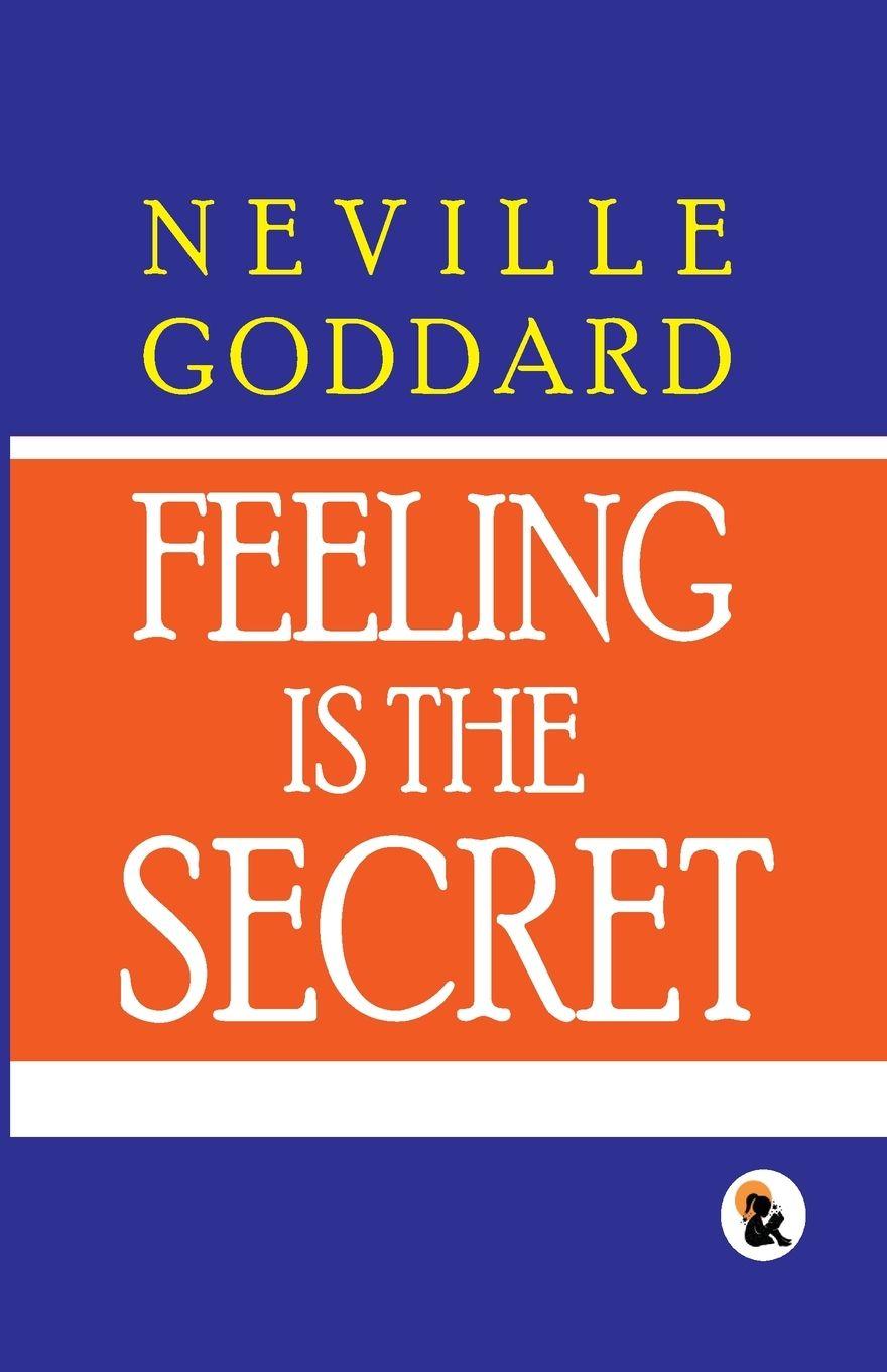 Vorderes Coverbild Feeling Is The Secret |Hard Back Edition | Sasa Publishing Classic Series | 2024