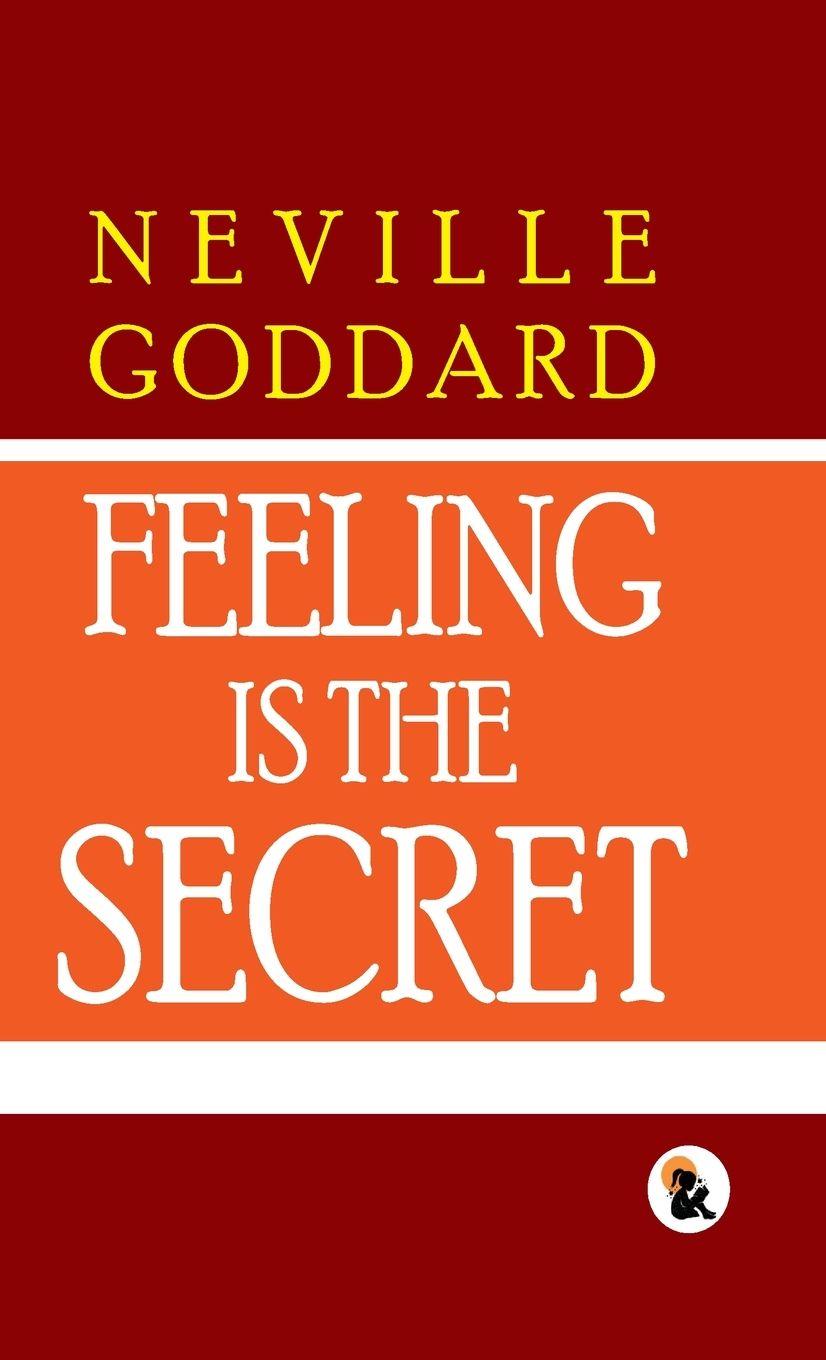Vorderes Coverbild Feeling Is The Secret | Paper Back Edition | Sasa Publishing Classic Series | 2024