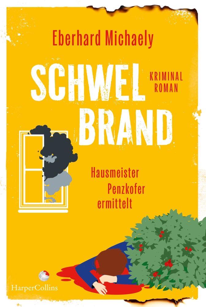 Vorderes Coverbild Schwelbrand - Hausmeister Penzkofer ermittelt