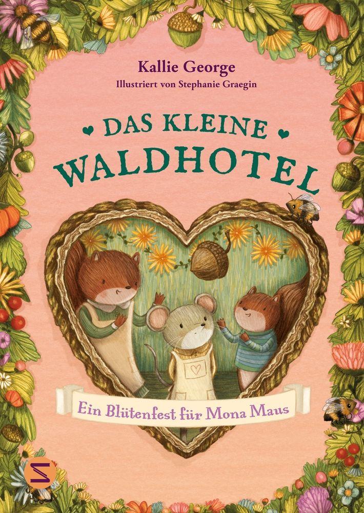 Vorderes Coverbild Das kleine Waldhotel. Ein Blütenfest für Mona Maus (Band 3)